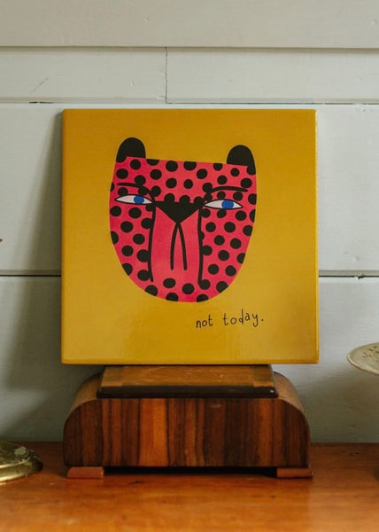 Art Tile | Not Today (Studio Soph)
