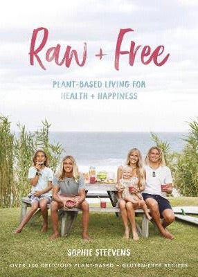 Book | Raw & Free: Plant Based Living (Sophie Steevens)