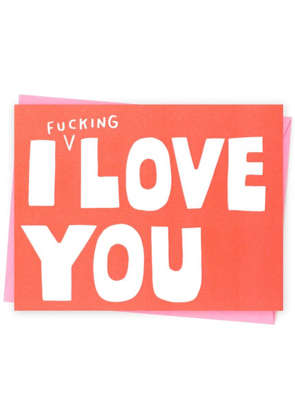 Card | I F**king Love You
