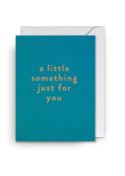 Card | A Little Something just For You