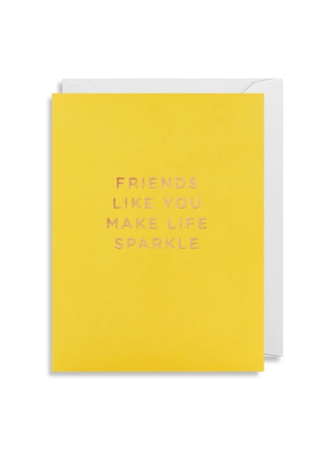Card | Friends Like You Make Life Sparkle